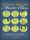 Cover image for Fiction Writing Master Class